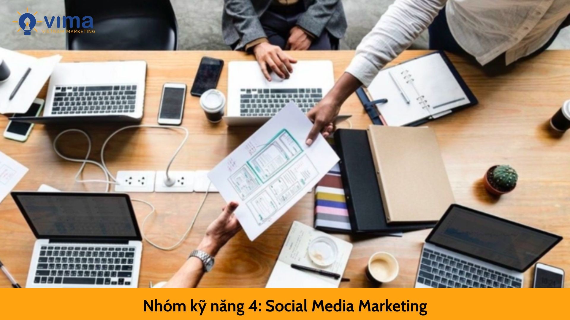 Nhóm kỹ năng 4: Social Media Marketing